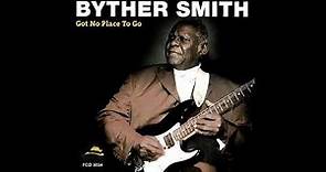 Byther Smith - I Had My Fun Aka Goin' Down Slow