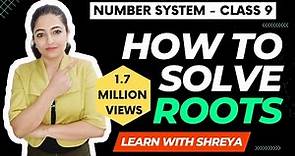 How to solve roots? | Basic concept of root | Number System | Rationalization | Class 9