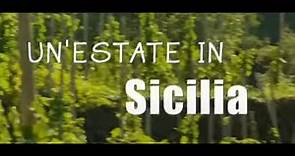 Un'Estate in Sicilia - Film completo 2016