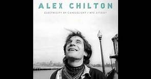 Alex Chilton - Let's Get Lost (Official)