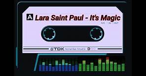 LARA SAINT PAUL - IT'S MAGIC