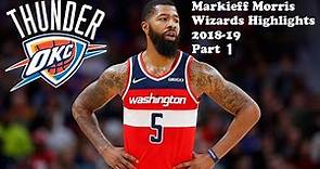 Markieff Morris Wizards Highlights 2018-19 | Part 1 [HD]
