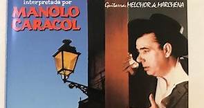 Manolo Caracol - Una Historia Del Cante Flamenco