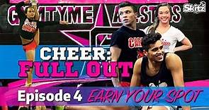Cheer Full Out: Earn Your Spot | Ep. 4 | Skitz TV