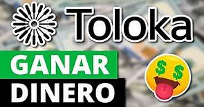 🤑 Review de TOLOKA en Español 2024 || Ganar dinero completando tareas sencillas