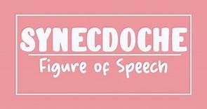Synecdoche - Figure of Speech