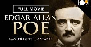 Edgar Allan Poe: Master of the Macabre (FULL MOVIE)