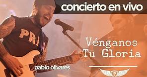 Pablo Olivares - Rock Cristiano - Vénganos Tu Gloria