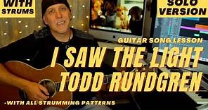 Todd Rundgren I Saw The Light Guitar Song Lesson with strumming patterns