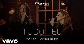 Sandy, Vitor Kley - Tudo Teu (Ao Vivo Em São Paulo / 2022)