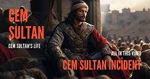 Cem Sultan Incident : "Ottoman Drama Revealed" #history #ottoman