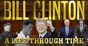 Bill Clinton: A Life Through Time