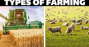 All Types Of Farming Explained
