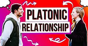 What is a Platonic Relationship?