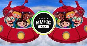 LITTLE EINSTEINS (OFFICIAL TRAP REMIX) Theme Song