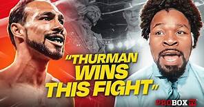 Shawn Porter - "Keith Thurman STILL has what it takes!"