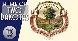 A Tale of Two Dakotas