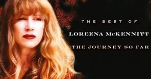 Loreena McKennitt - The Journey So Far