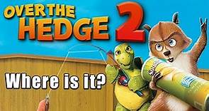 Where is Over the Hedge 2?