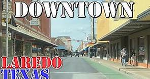 Laredo - Texas - 4K Downtown Drive