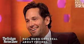 Paul Rudd Gets Real About FRIENDS | The Graham Norton Show | Friday at 11pm | BBC America