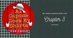 Al Capone Does My Shirts - Chapter 3