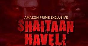 Shaitaan Haveli Season 1 EP 2 hindy