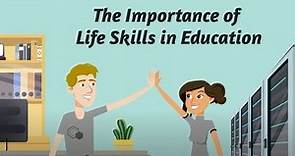 The Importance of Life Skills in Education
