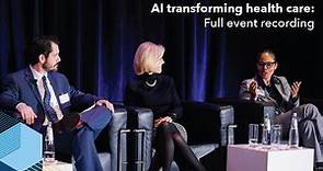 AI Transforming Health Care: Full Event | Kaiser Permanente