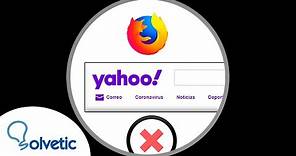 ❌ Cómo QUITAR BUSCADOR YAHOO de Mozilla FIREFOX | Motor de búsqueda Yahoo Search