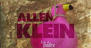 Allen Klein [feat. Atuq] - Life Of Padre (LYRIC VIDEO)