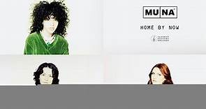 MUNA - Home By Now (Official Audio)