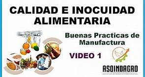 CALIDAD E INOCUIDAD ALIMENTARIA BPM (VIDEO 1/3)