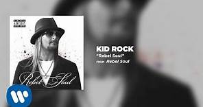 Kid Rock - Rebel Soul