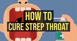How To Cure Strep Throat Fast | 5 Quick Ways