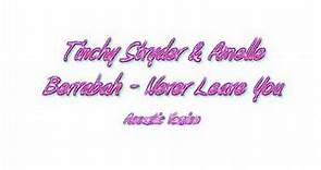 Tinchy Stryder & Amelle Berrabah - Never Leave You Acoustic.