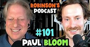 Paul Bloom: Freud, Mental Illness, Psychoanalysis, and Cognitive Biases | Robinson's Podcast #101
