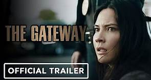The Gateway - Official Trailer (2021) Olivia Munn, Shea Whigham