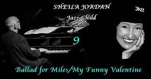 SHEILA JORDAN with THE STEVE KUHN TRIO - «Ballad for Miles/My Funny Valentine» - (JAZZ CHILD #9)