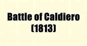 Battle of Caldiero (1813) - Alchetron, the free social encyclopedia