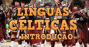 Línguas Célticas - Introdução (Linguística)