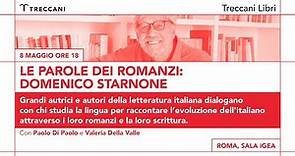 Le parole dei romanzi; Domenico Starnone