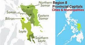 Region 8 Provincial Capital Cities and Municipalities / Eastern Visayas
