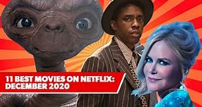 11 Best New Movies on Netflix: December 2020's Freshest Films to Watch