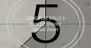 LONG FLAT BALLS 3 INTRO FESTIVAL_2.mov