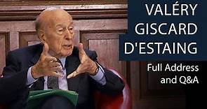 Valéry Giscard d'Estaing | Full Address and Q&A | Oxford Union