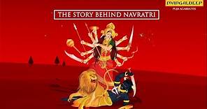 The Story Behind Navratri