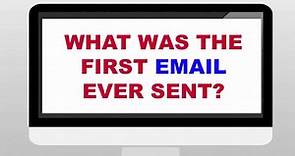 What Was the First Email Ever Sent?