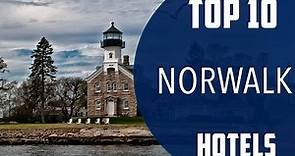 Top 10 Best Hotels to Visit in Norwalk, Connecticut | USA - English