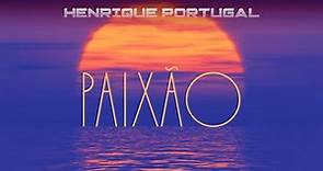 Henrique Portugal - PAIXÃO | Lyric video OFICIAL
